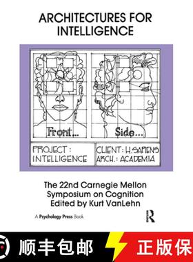 【3-4周达】Architectures for Intelligence: The 22nd Carnegie Mellon Symposium on Cognition [9780805804058]