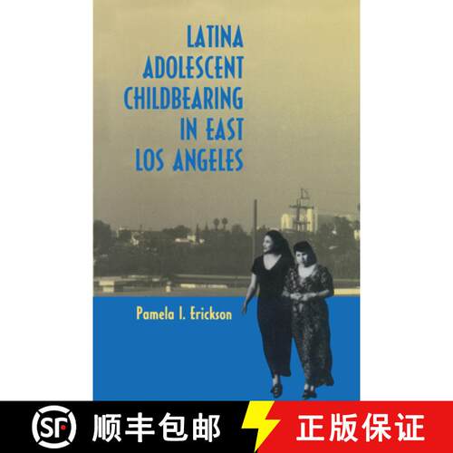 【3-4周达】Latina Adolescent Childbearing in East Los Angeles [9780292720947]