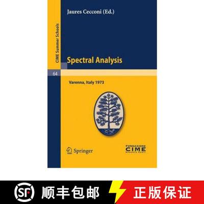 【3-4周达】Spectral Analysis: Lectures given at a Summer School of the Centro Internazionale Matemati... [9783642109539]