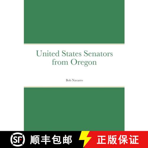 【3-4周达】United States Senators from Oregon [9781678073404]