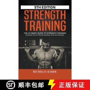 【3-4周达】Strength Training: The Ultimate Guide to Strength Training - Essential Lifts for Muscle Bu... [9798215304846]