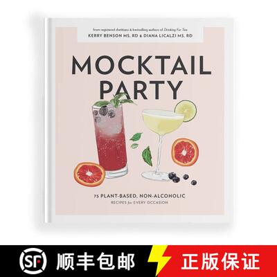 【3-4周达】Mocktail Party: 75 Plant-Based, Non-Alcoholic Mocktail Recipes for Every Occasion [9781950968244]