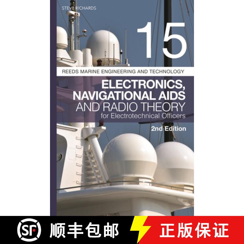 【3-4周达】Reeds Vol 15: Electronics, Navigational AIDS and Radio Theory for Electrotechnical Officer... [9781399410021]