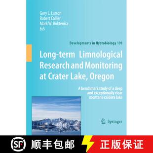 【3-4周达】Long-term Limnological Research and Monitoring at Crater Lake, Oregon: A benchmark study o... [9789400798670]