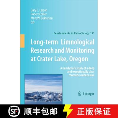 【3-4周达】Long-term Limnological Research and Monitoring at Crater Lake, Oregon: A benchmark study o... [9789400798670]