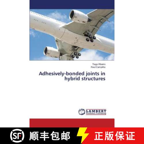 预订 Adhesively-bonded joints in hybrid structures [9783659811005]