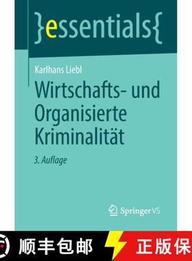 【3-4周达】Wirtschafts- und Organisierte Kriminalität (3., vollst. überarb. Auflage 2020) (3., voll... [9783658290948]