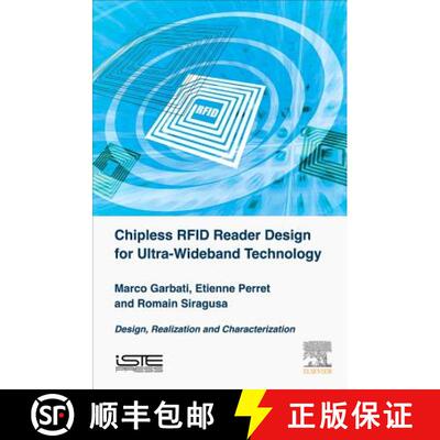 预订 精装 Chipless RFID Reader Design for Ultra-Wideband Technology: Design, Realization and Characte... [9781785482922]