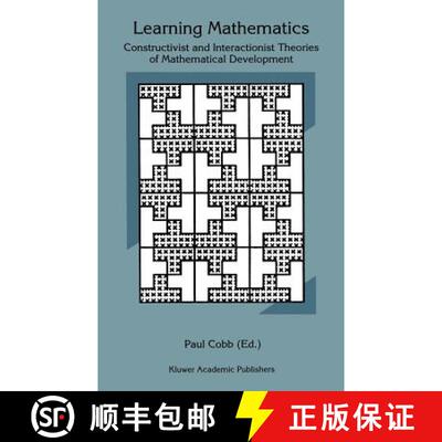 【3-4周达】Learning Mathematics : Constructivist and Interactionist Theories of Mathematical Development [9780792328230]