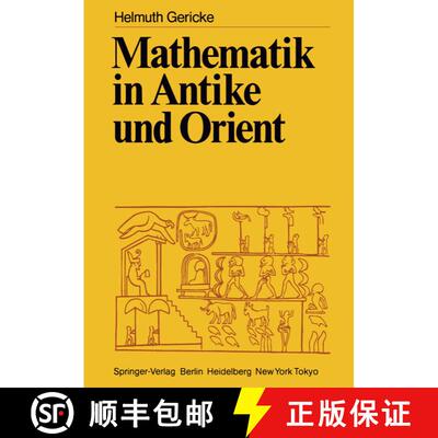【3-4周达】Mathematik in Antike und Orient [9783642686313]