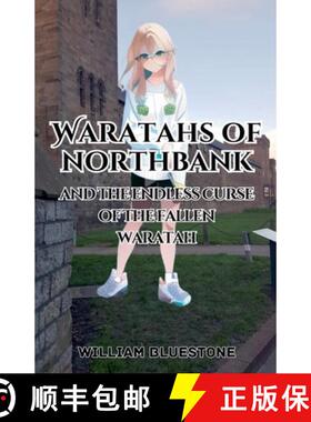 【3-4周达】Waratahs of North Bank and the Endless Curse of the Fallen Waratah [9798227902139]