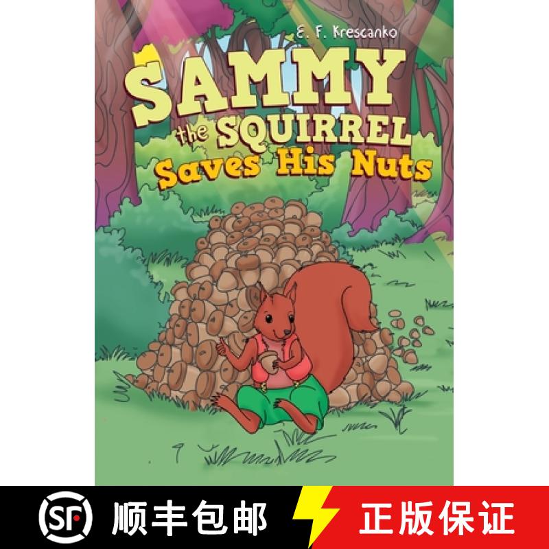 【2-3周达】Sammy the Squirrel  Saves His Nuts: Saves His Nuts [9781665739276]