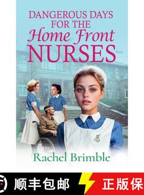 【3-4周达】Dangerous Days for the Home Front Nurses: Heart-warming, gritty and gripping A BRAND NEW w... [9781835617830]