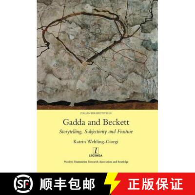 【3-4周达】精装 Gadda and Beckett: Storytelling, Subjectivity and Fracture: Storytelling, Subjectivit... [9781907975998]