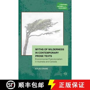 Contemporary Wilderness Narratives Australia... Myths Postcolonialism 4周达 9781137000781 Environmental