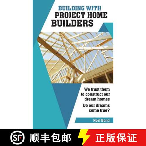 【3-4周达】Building with Project Home Builders: We trust them to construct our dream homes. Do our dr... [9780995446007]