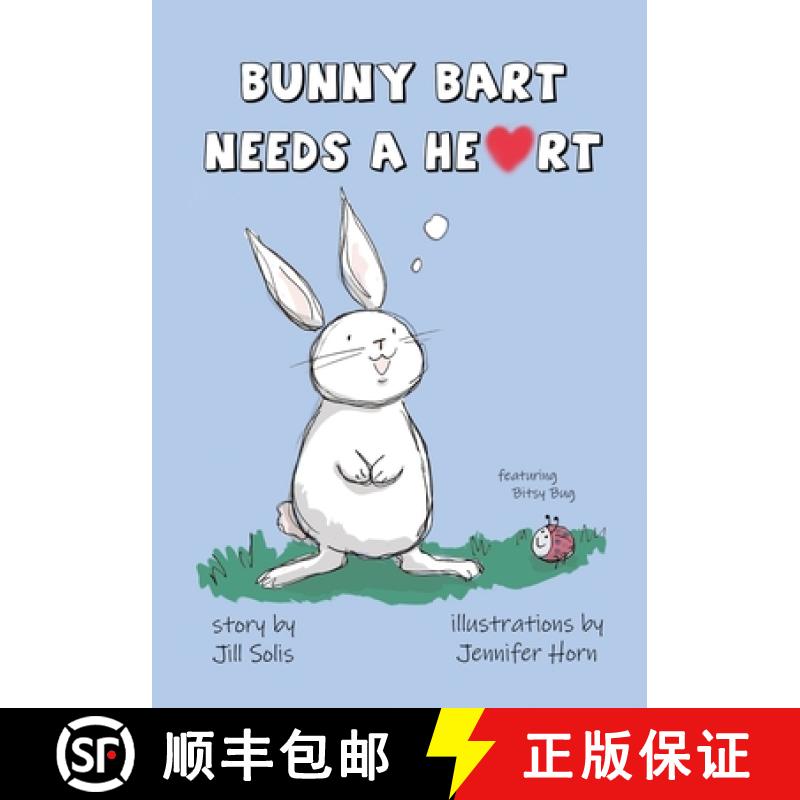 预订 Bunny Barts Needs a Heart [9798218068295]