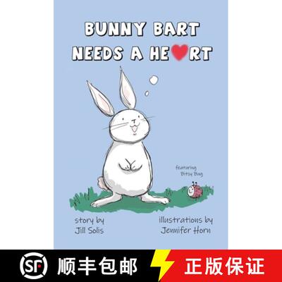 【3-4周达】Bunny Barts Needs a Heart [9798218068295]