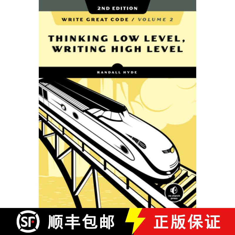 【3-4周达】Write Great Code, Volume 2, 2nd Edition: Thinking Low-Level, Writing High-Level [9781718500389]