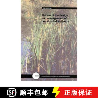 预订 Review of the Design and Management of Constructed Wetlands: R180 [9780860174851]