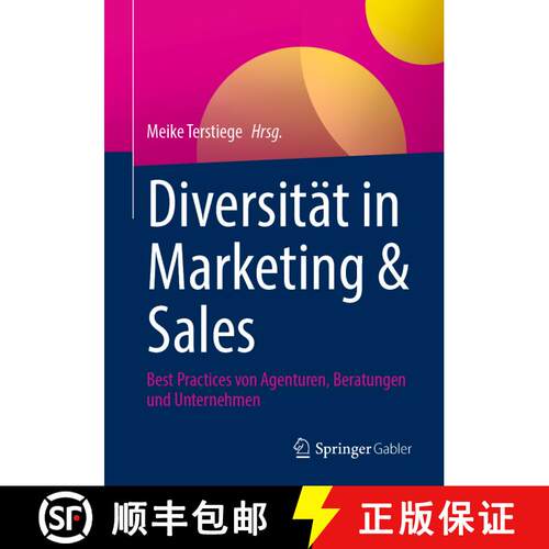 【3-4周达】Diversität in Marketing & Sales : Best Practices von Agenturen, Beratungen und Unternehme... [9783658373573]