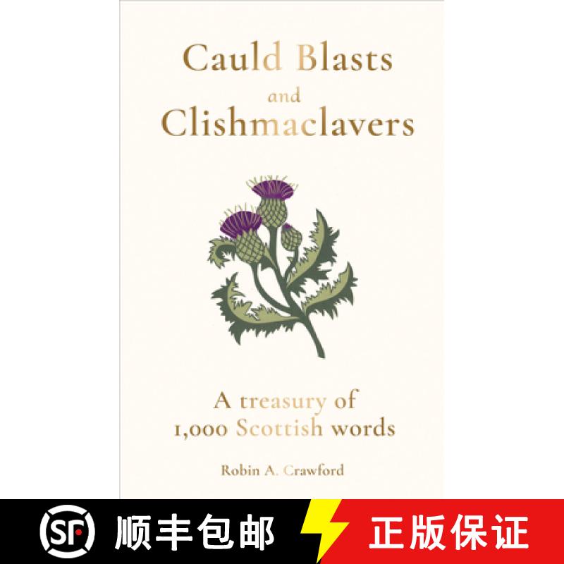【2-3周达】Cauld Blasts and Clishmaclavers: A Treasury of 1,000 Scottish Words [9781783964789]