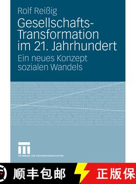 【3-4周达】Gesellschafts-Transformation im 21. Jahrhundert : Ein neues Konzept sozialen Wandels [9783531170169]