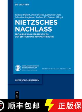 预订 Nietzsches Nachlass: Probleme Und Perspektiven Der Edition Und Kommentierung [9783111072296]