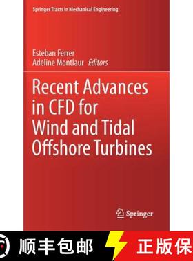 【3-4周达】Recent Advances in Cfd for Wind and Tidal Offshore Turbines [9783030118860]