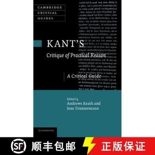 【3-4周达】Kant's 'Critique of Practical Reason': A Critical Guide - Kant's 'Critique of Practical Re... [9781107675384]