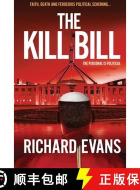 预订 The KILL BILL: Euthanasia, a Black Pope and Politics collide in this intense thriller [9780648932833]