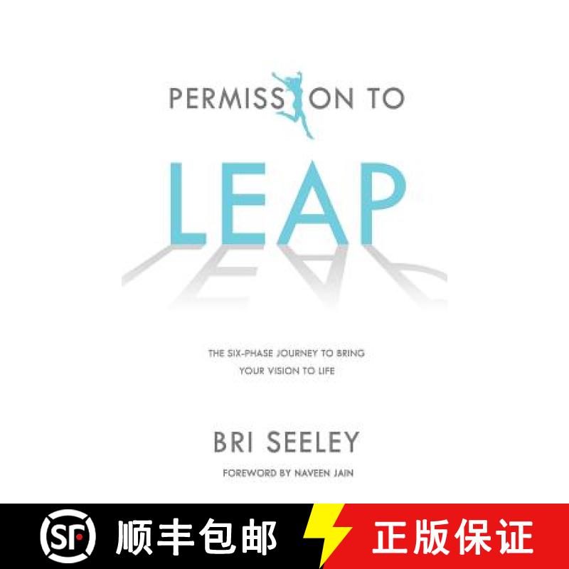 【3-4周达】Permission to Leap: The Six-Phase Journey to Bring Your Vision to Life [9780692967973]