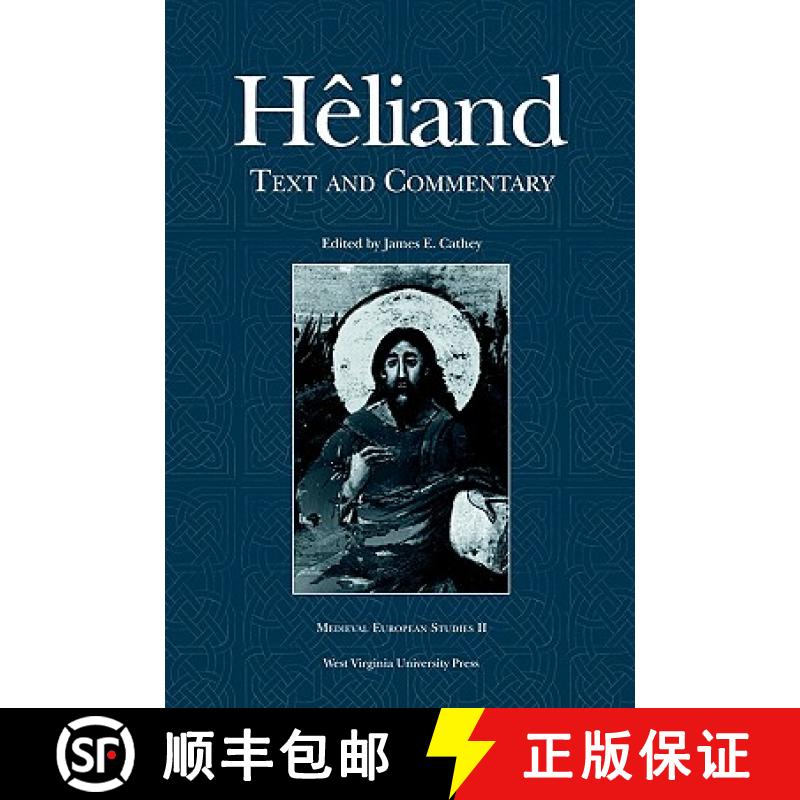 【3-4周达】Heliand: Text and Commentary [9780937058640]