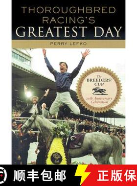 【3-4周达】Thoroughbred Racing's Greatest Day: The Breeders' Cup 20th Anniversary Celebration [9781589790131]