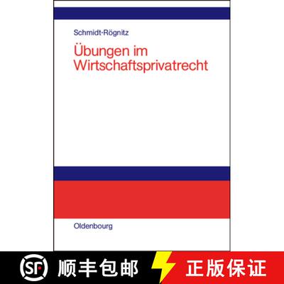 【3-4周达】精装 UEbungen im Wirtschaftsprivatrecht: UEbungsbuch Fur Studium Und Praxis [9783486274271]