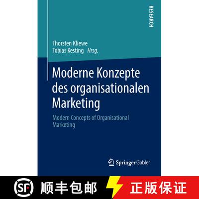 【3-4周达】精装 Moderne Konzepte des organisationalen Marketing: Modern Concepts of Organisational Ma... [9783658046798]