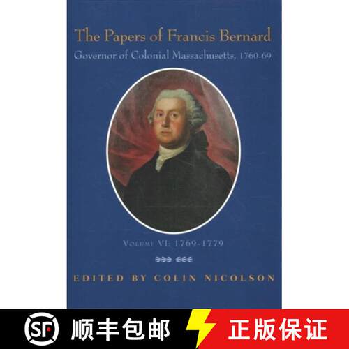 【3-4周达】精装 The Papers of Francis Bernard, Governor of Colonial Massachusetts, 1760-69, Volume 6:... [9781734540123]