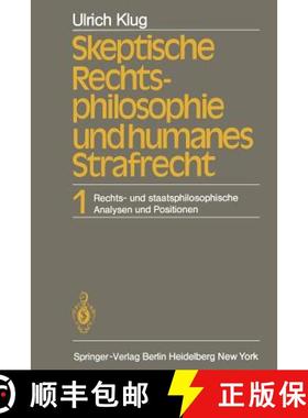 【3-4周达】Skeptische Rechtsphilosophie und humanes Strafrecht : Band 1 Rechts- und staatsphilosophis... [9783642682797]