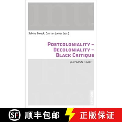预订 Postcoloniality-Decoloniality-Black Critique: Joints and Fissures [9783593501925]