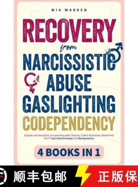 【3-4周达】Recovery From Narcissistic Abuse, Gaslighting, Codependency 4 Books in 1: Empath and Narci... [9798223296256]