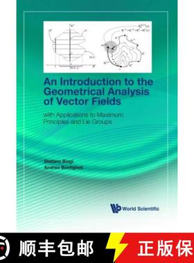 【3-4周达】Introduction To The Geometrical Analysis Of Vector Fields, An: With Applications To Maximu... [9789813276611]