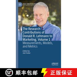【3-4周达】The Research Contributions of Donald R. Lehmann to Marketing, Volume 1: Measurements, Mode... [9783031880476]