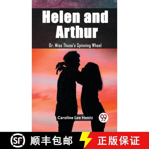 预订 Helen and ArthurOr, Miss Thusa's Spinning Wheel (Edition2023) [9789362207098]