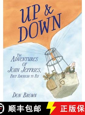 【3-4周达】Up & Down: The Adventures of John Jeffries, First American to Fly [9781580898126]