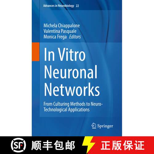 【3-4周达】精装 In Vitro Neuronal Networks : From Culturing Methods to Neuro-Technological Applications [9783030111342]