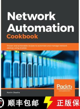 预订 Network Automation Cookbook: Proven and actionable recipes to automate and manage network device... [9781789956481]