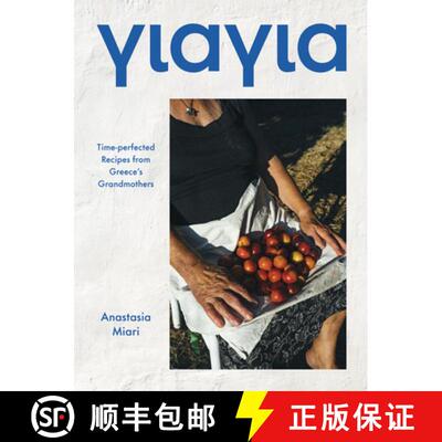 【3-4周达】Yiayia: Regional Recipes and Powerful Stories from Greece's Matriarchs [9781784886127]