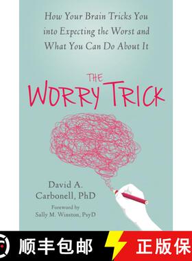 【3-4周达】The Worry Trick: How Your Brain Tricks You Into Expecting the Worst and What You Can Do ab... [9781626253186]
