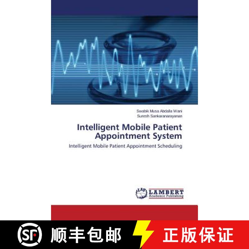 预订 Intelligent Mobile Patient Appointment System [9783659808180]