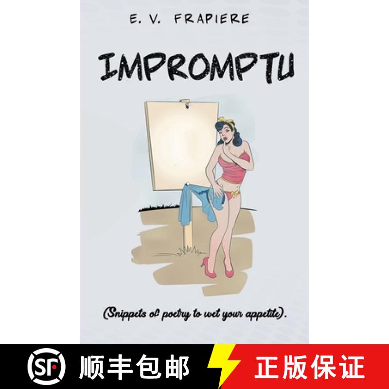 【3-4周达】Impromptu: Snippets of Poetry to Wet Your Appetite [9781665759656]